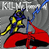 KILL ME TOMORROW  - SKINS GETTING WEIRD
