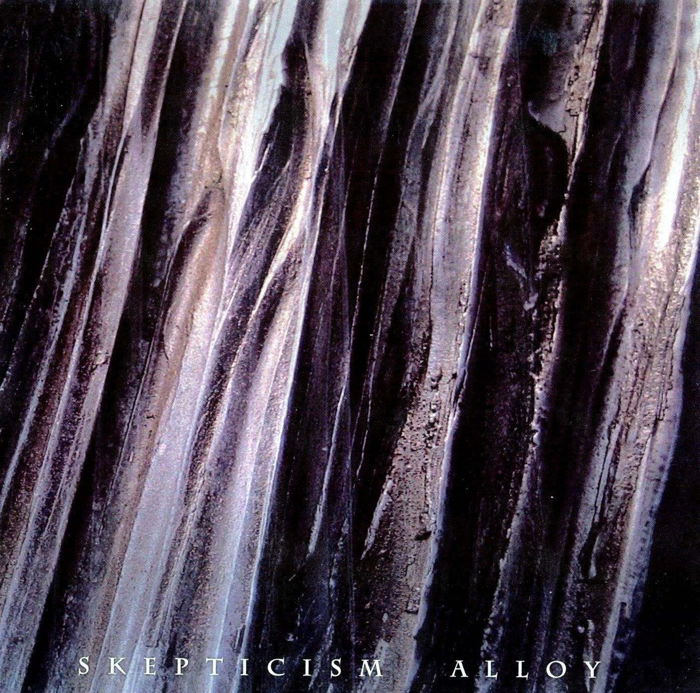 SKEPTICISM  - ALLOY
