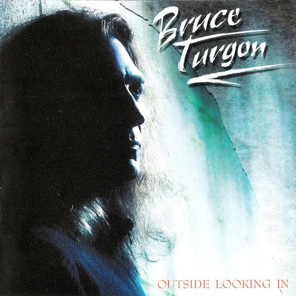 TURGON, BRUCE  - OUTSIDE LOOKING IN