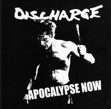 DISCHARGE  - APOCALYPSE NOW