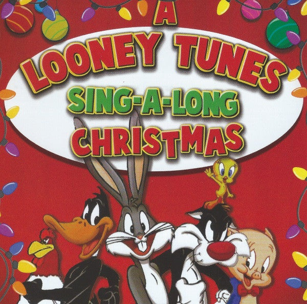 VARIOUS  - A LOONEY TUNES SING-A-LONG CHRISTMAS
