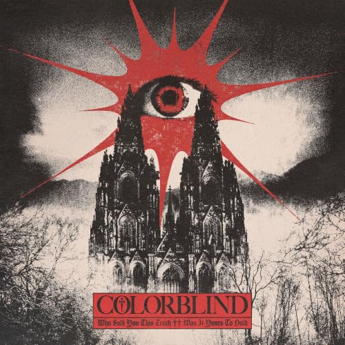 COLORBLIND - WHO SOLD YOU THIS TRUTH ++ WAS IT YOURS TO HOLD (CD)