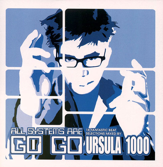 URSULA 1000  - ALL SYSTEMS ARE GO GO