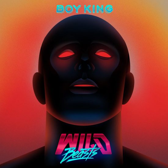 WILD BEASTS  - BOY KING