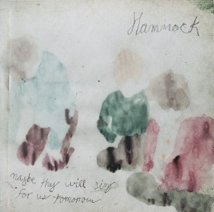 HAMMOCK  - MAYBE THEY WILL SING FOR US TOMORROW