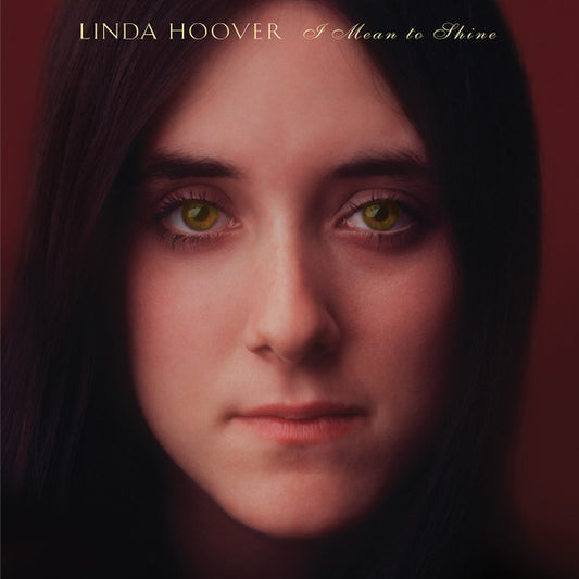 LINDA HOOVER - I MEAN TO SHINE