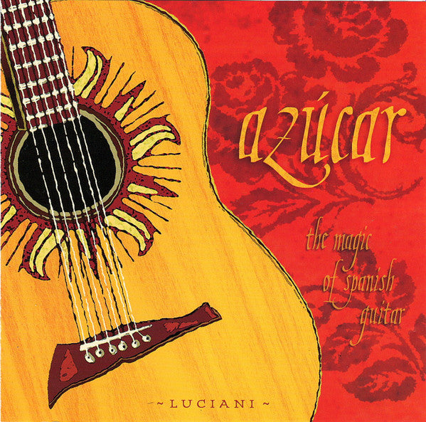 LUCIANI, GUIDO  - AZUCAR: MAGIC OF SPANISH...
