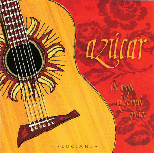 LUCIANI, GUIDO  - AZUCAR: MAGIC OF SPANISH...