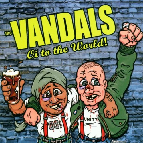 THE VANDALS - OI TO THE WORLD: THE VANDALS LIVE