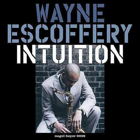 ESCOFFERY, WAYNE  - INTUITION