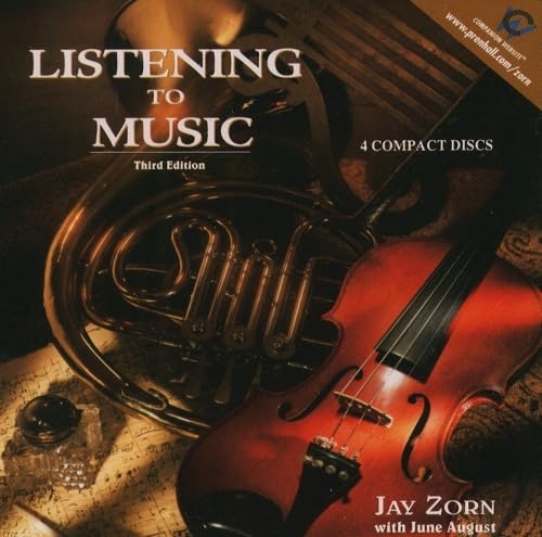 ZORN, JAY D - LISTENING TO MUSIC 3RD ED.