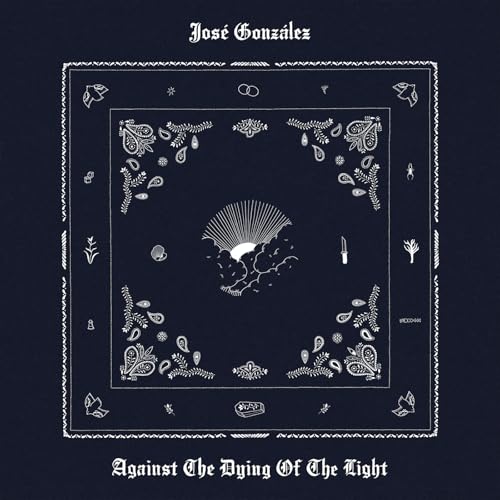JOSE GONZALEZ - AGAINST THE DYING OF THE LIGHT (VINYL)