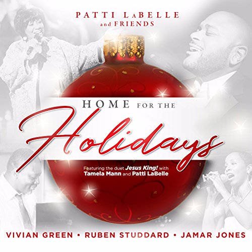 PATTI LABELLE & FRIENDS - PATTI LABELLE HOME FOR THE HOLIDAYS WITH FRIENDS (CD)