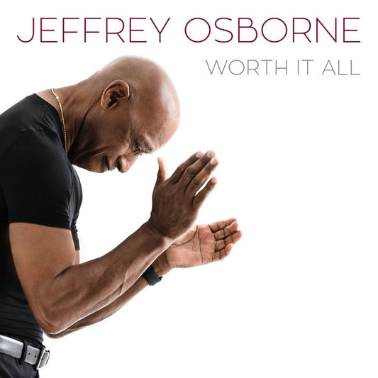 OSBORNE, JEFFREY  - WORTH IT ALL