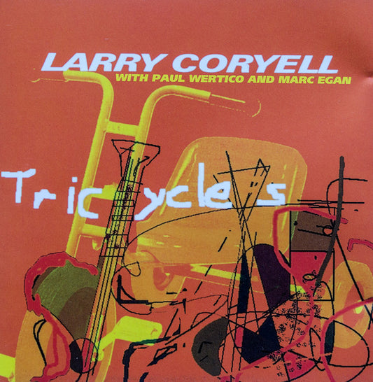 CORYELL, LARRY  - TRICYCLES