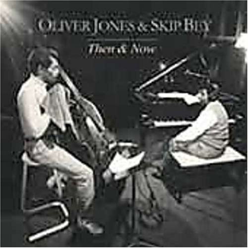 JONES, OLIVER - THEN AND NOW