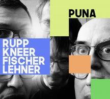 RUPP-KNEER-FISCHERLEHNER - PUNA [CD]