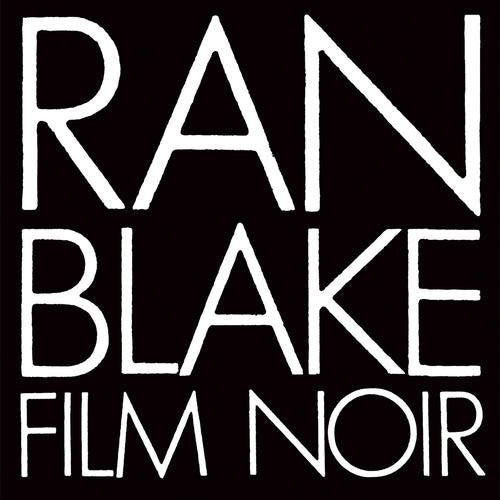 BLAKE, RAN  - FILM NOIR