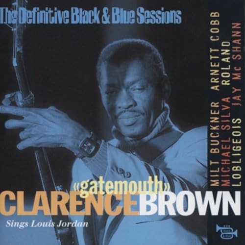 BROWN, CLARENCE GATEMOUTH - SINGS LOUIS JORDAN