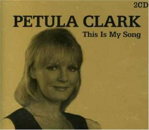 CLARK, PETULA  - THIS IS MY SONG