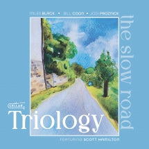 TRIOLOGY - THE SLOW ROAD [CD]