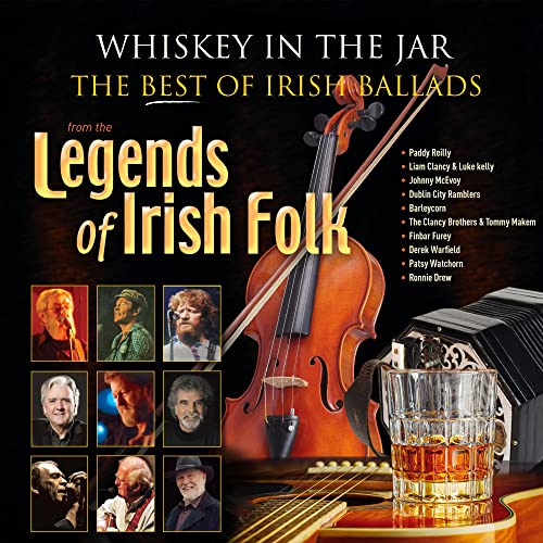 VARIOUS - WHISKEY IN THE JAR: THE BEST OF IRISH BALLADS FROM THE LEGENDS OF IRISH FOLK (VINYL)
