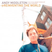 ANDY MIDDLETON - REINVENTING THE WORLD [CD]