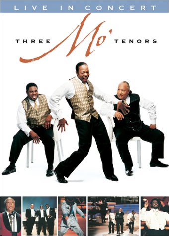 THREE MO' TENORS  - DVD-LIVE IN CONCERT
