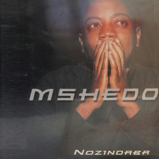 MSHEDO  - NOZINDABA
