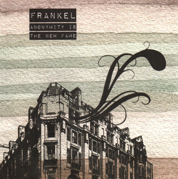 FRANKEL  - ANONYMITY IS THE NEW FAME
