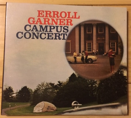 GARNER, ERROLL  - CAMPUS CONCERT