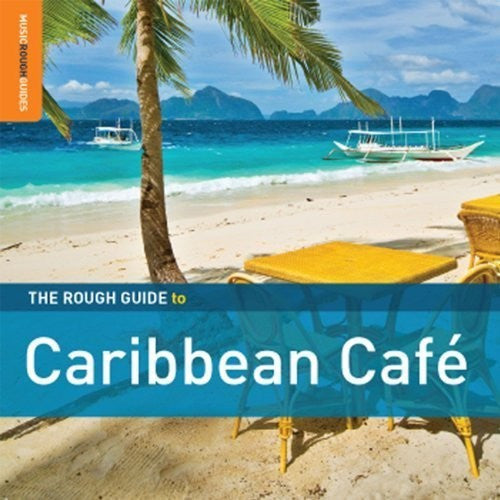 VARIOUS  - ROUGH GUIDE TO CARIBBEAN CAFE