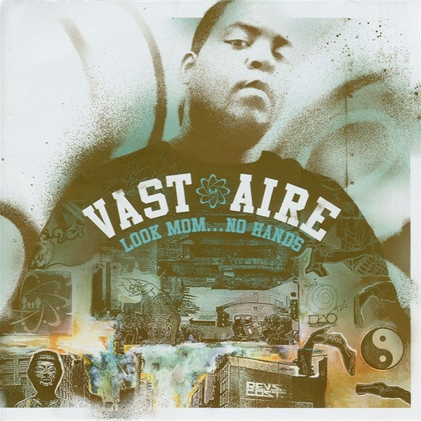 VAST AIRE  - LOOK MOM...NO HANDS