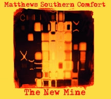 MATTHEWS SOUTHERN COMFORT - THE NEW MINE [CD]