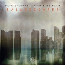 DAVE LIEBMAN & RICHIE BEIRACH - BALLADSCAPES [CD]