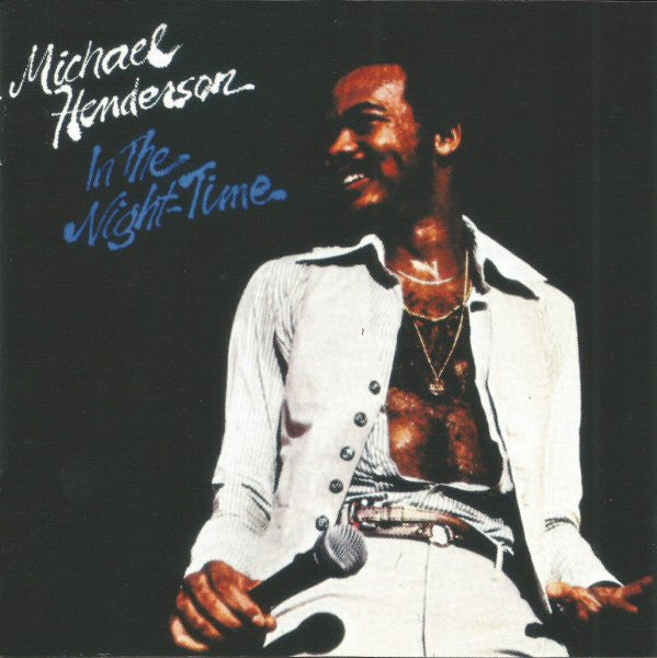 HENDERSON, MICHAEL  - IN THE NIGHT-TIME