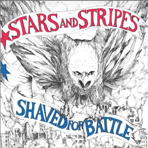 STARS AND STRIPES - SHAVED FOR BATTLE (VINYL)