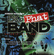 GORDON GOODWIN'S BIG PHAT BAND - SWINGIN' FOR THE FENCES [CD]