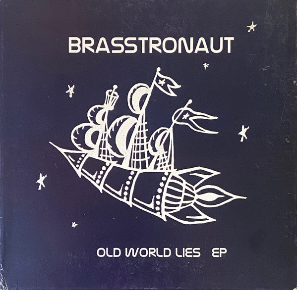BRASSTRONAUT  - OLD WORLD LIES (EP)