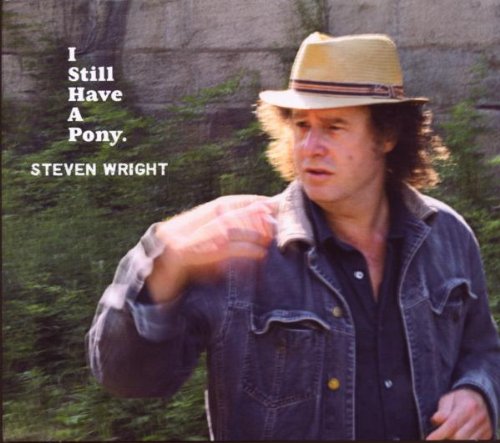 WRIGHT, STEVEN - I STILL HAVE  A PONY