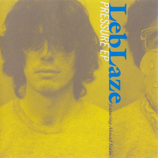 LEBLAZE  - PRESSURE EP