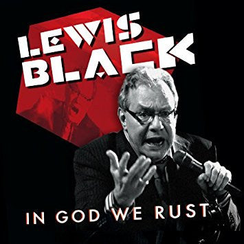 BLACK, LEWIS  - IN GOD WE RUST