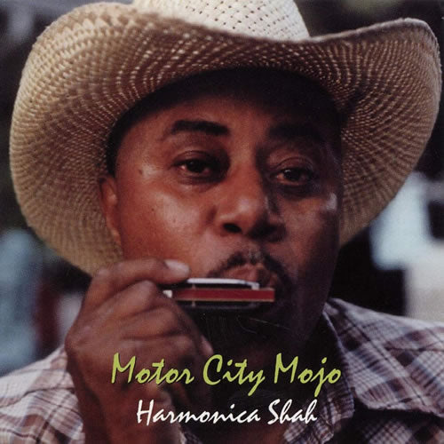 HARMONICA SHAH  - MOTOR CITY MOJO