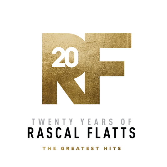 RASCAL FLATTS  - TWENTY YEARS OF RASCAL FLATTS