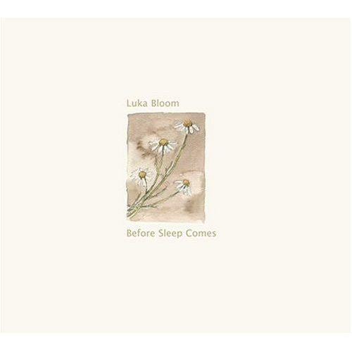 BLOOM, LUKA  - BEFORE SLEEP COMES