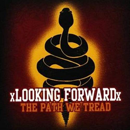 LOOKING FORWARD  - PATH WE TREAD