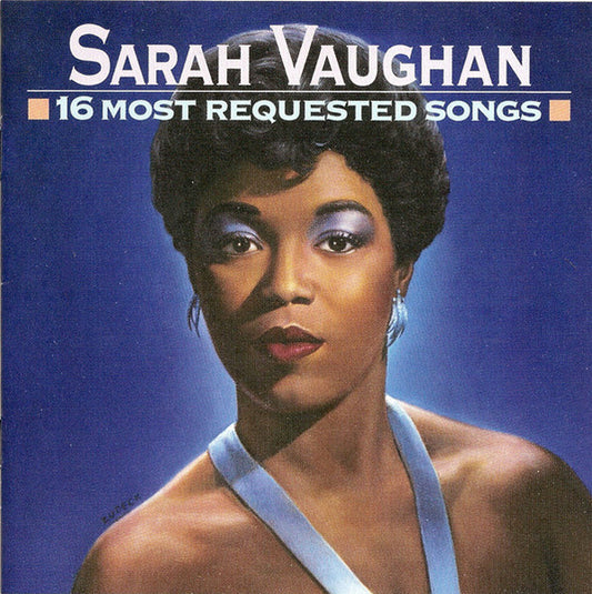 VAUGHAN, SARAH  - 16 MOST REQUESTED SONGS