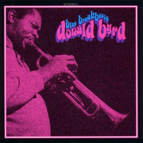 BYRD, DONALD  - BLUE BREAK BEATS