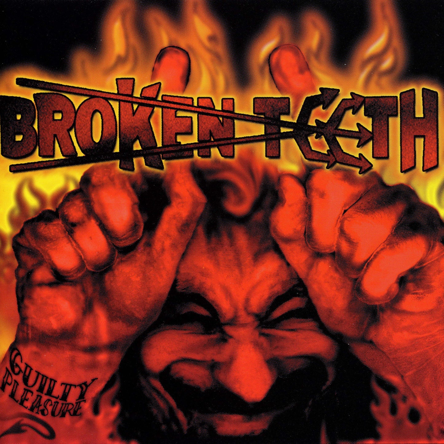 BROKEN TEETH  - GUILTY PLEASURE