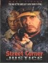 STREET CORNER JUSTICE [IMPORT]